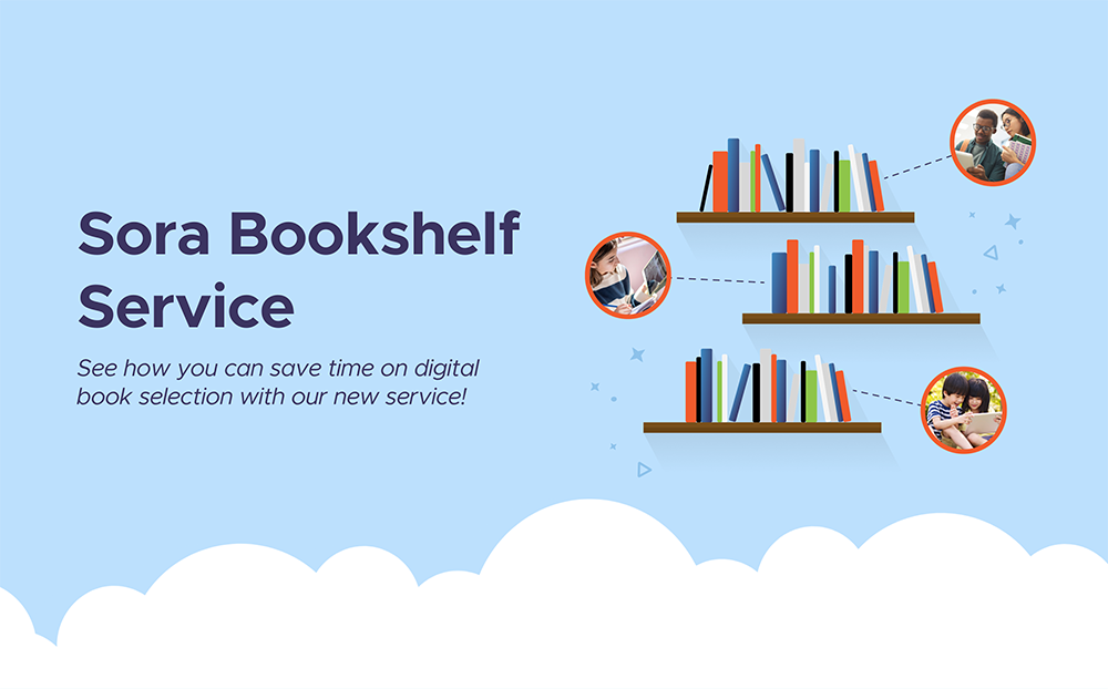 Save time & stress keeping your digital books fresh with Sora Bookshelf Service
