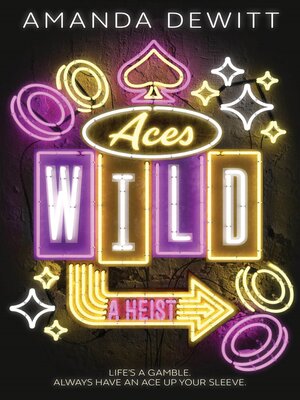 Aces Wild A Heist