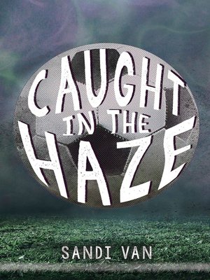 Caught in the haze