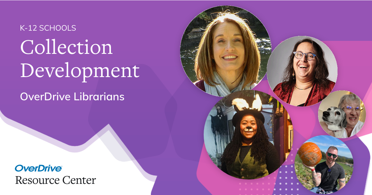 K12 School Collection Development Librarians OverDrive Resource Center