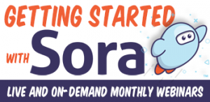 Getting Started with Sora live and on-demand webinars