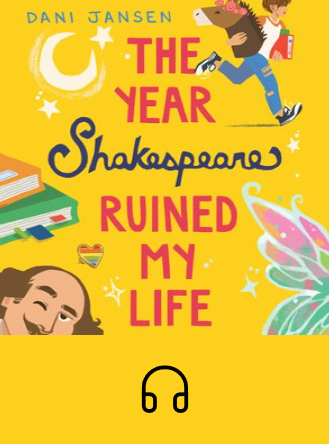 The Year Shakespeare Ruined My Life