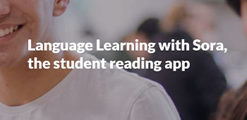Language Learning with Sora, the student reading app