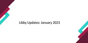 Libby Updates: January 2023