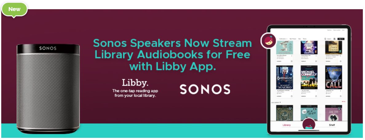 Sonos Speakers Now Stream Library Audioboks for Free with Libby App.